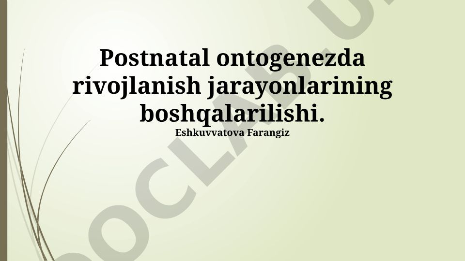Postnatal ontogenezda rivojlanish jarayonlarining boshqarilishi