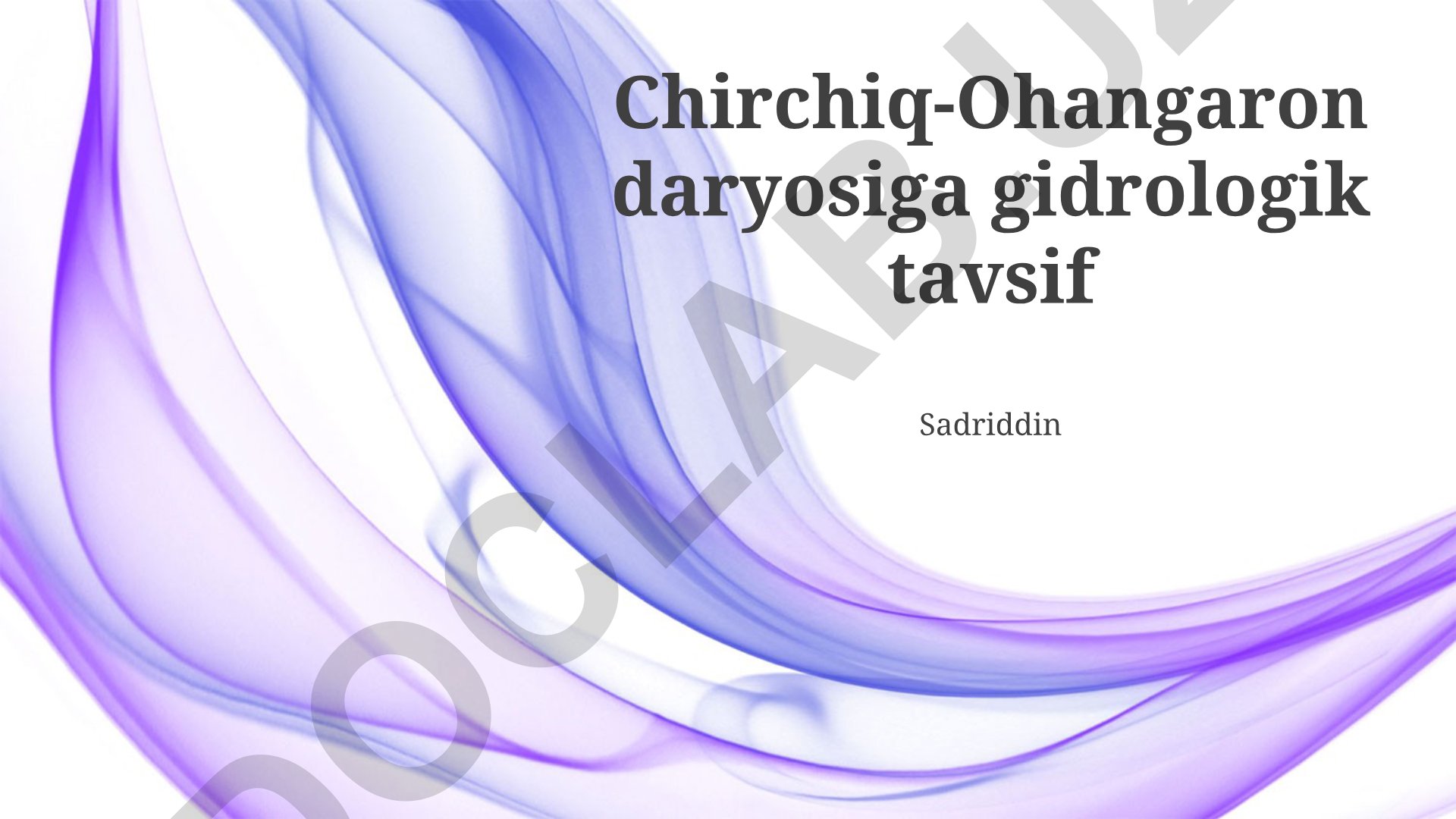Chirchiq-Ohangaron daryosining gidrologik tavsifi va suv resurslari