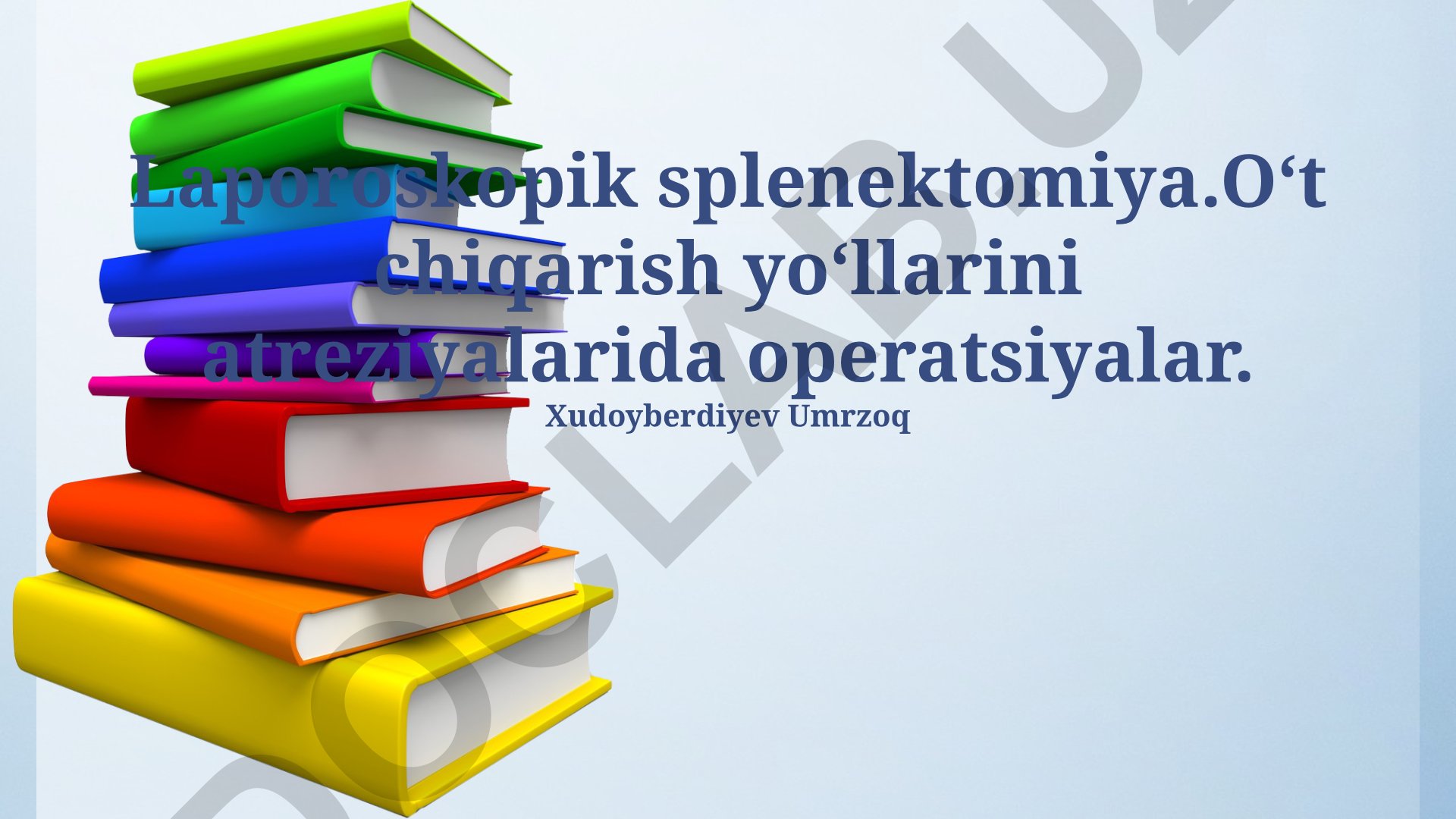 Laparoskopik splenektomiya va biliar atreziya jarrohlik usullari