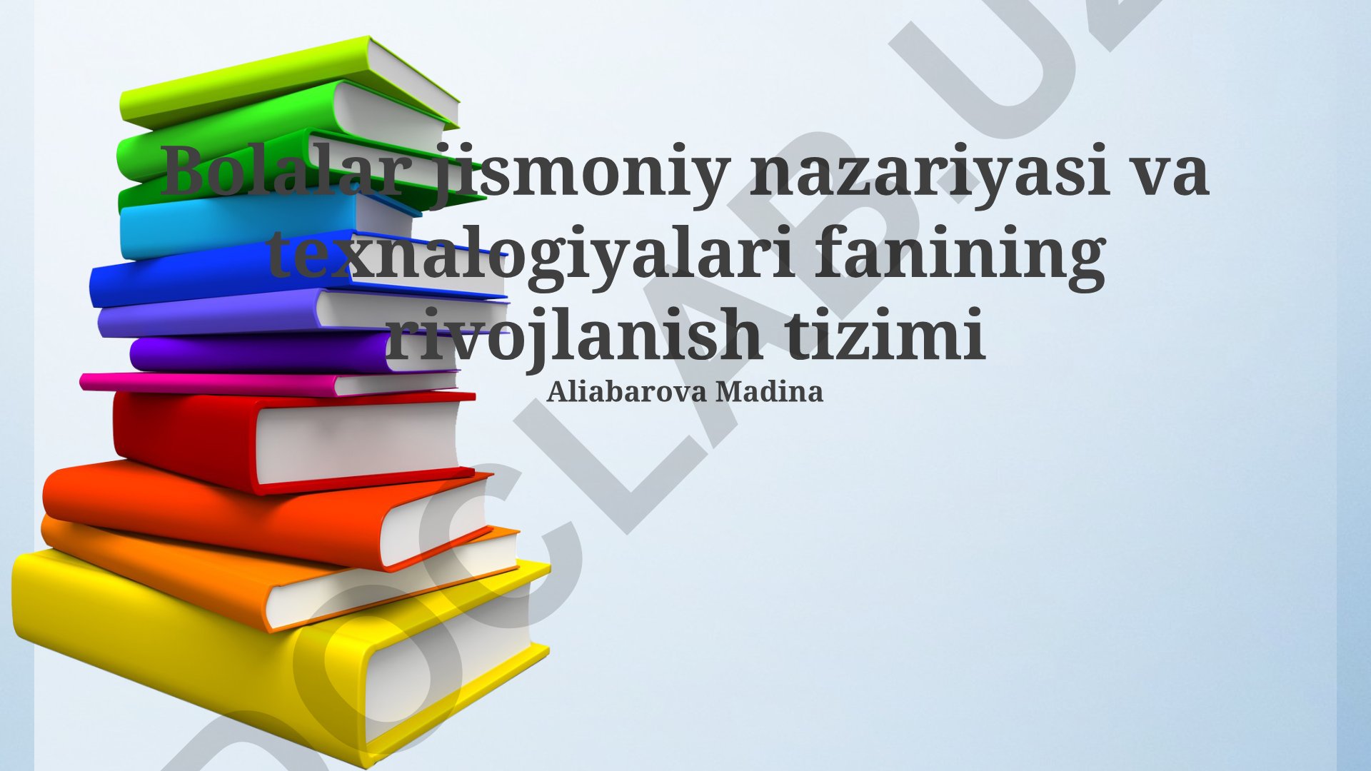 Bolalar jismoniy nazariyasi va texnologiyalari fanining rivojlanish tizimi