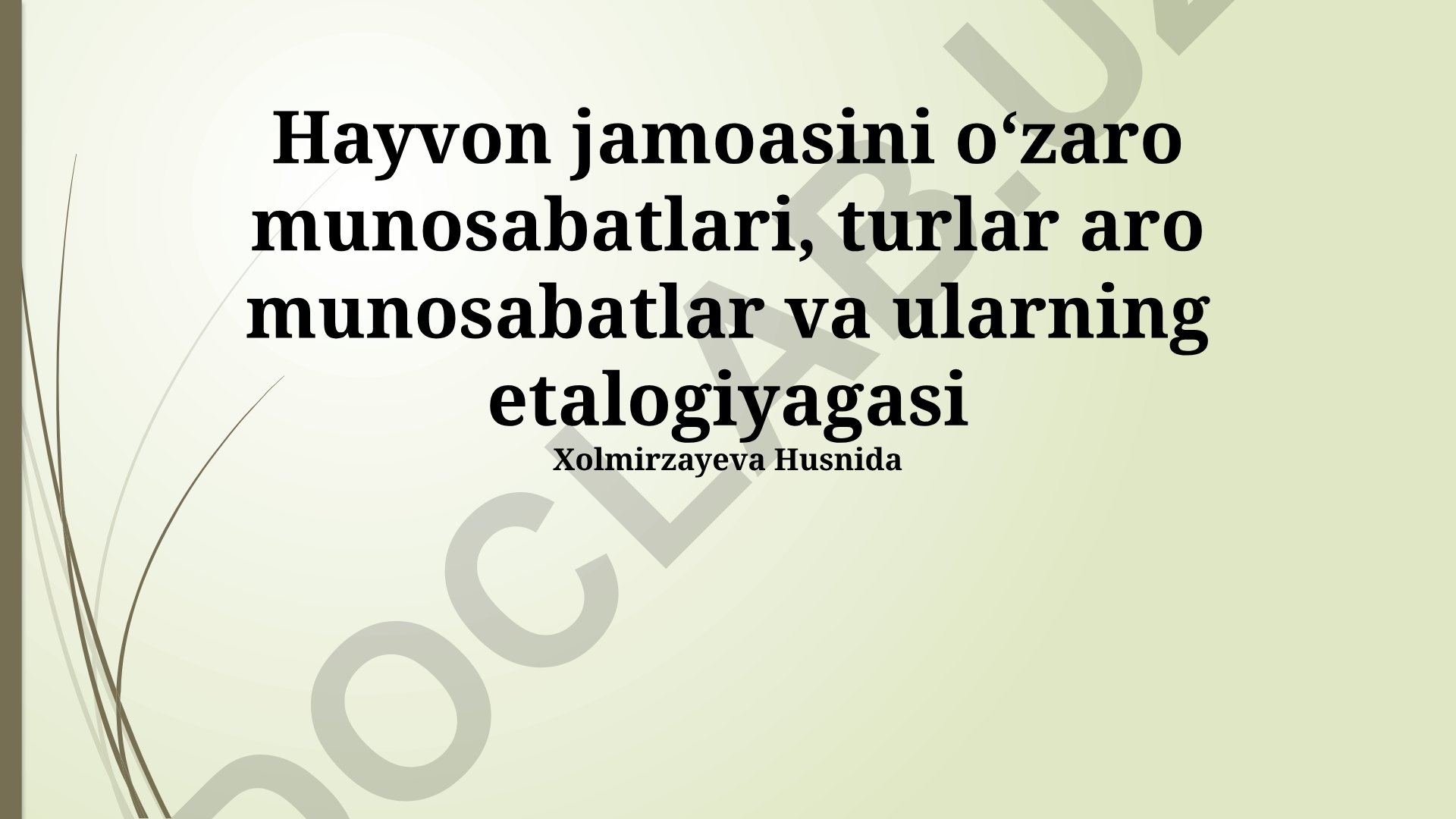 Hayvon jamoasini oʻzaro munosabatlari va etologiya asoslari