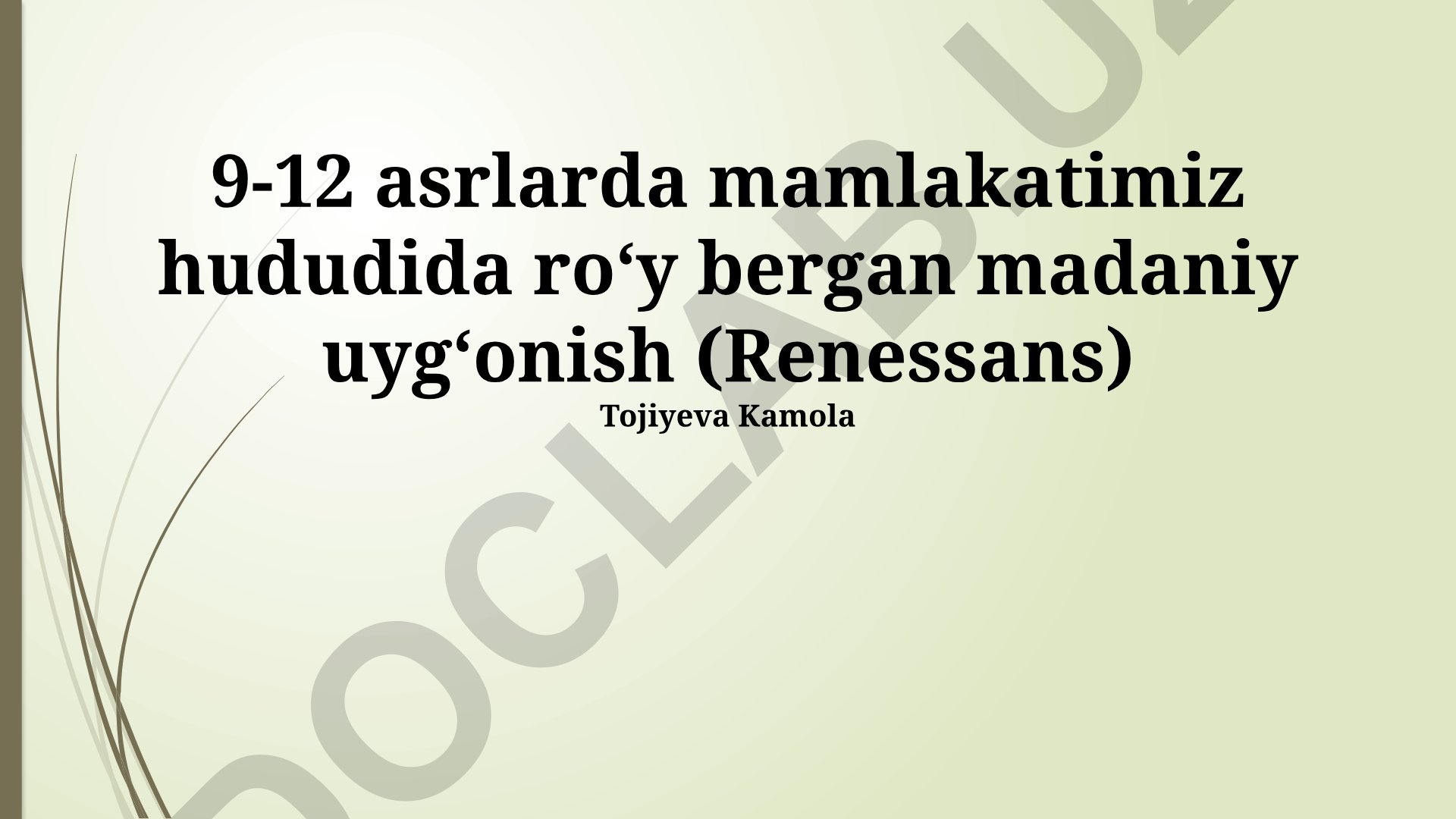 9-12 asrlarda O'zbekiston hududidagi madaniy uyg'onish