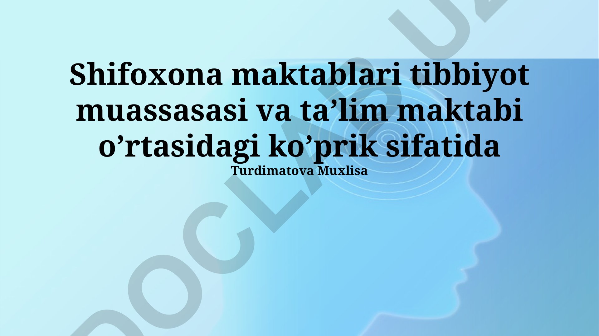 Shifoxona maktablari tibbiyot ta'limidagi rol va ahamiyati