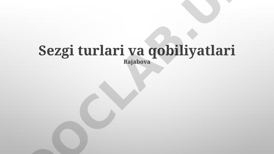 Sezgi turlari va qobiliyatlari