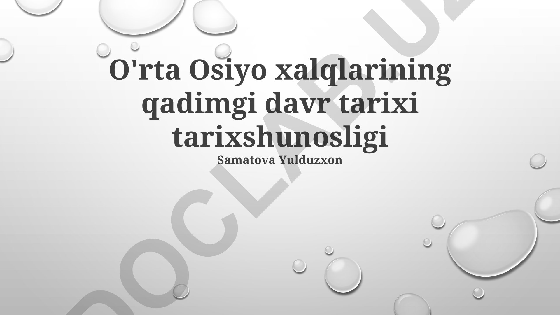 O'rta Osiyo xalqlarining qadimgi davr tarixi tarixshunosligi