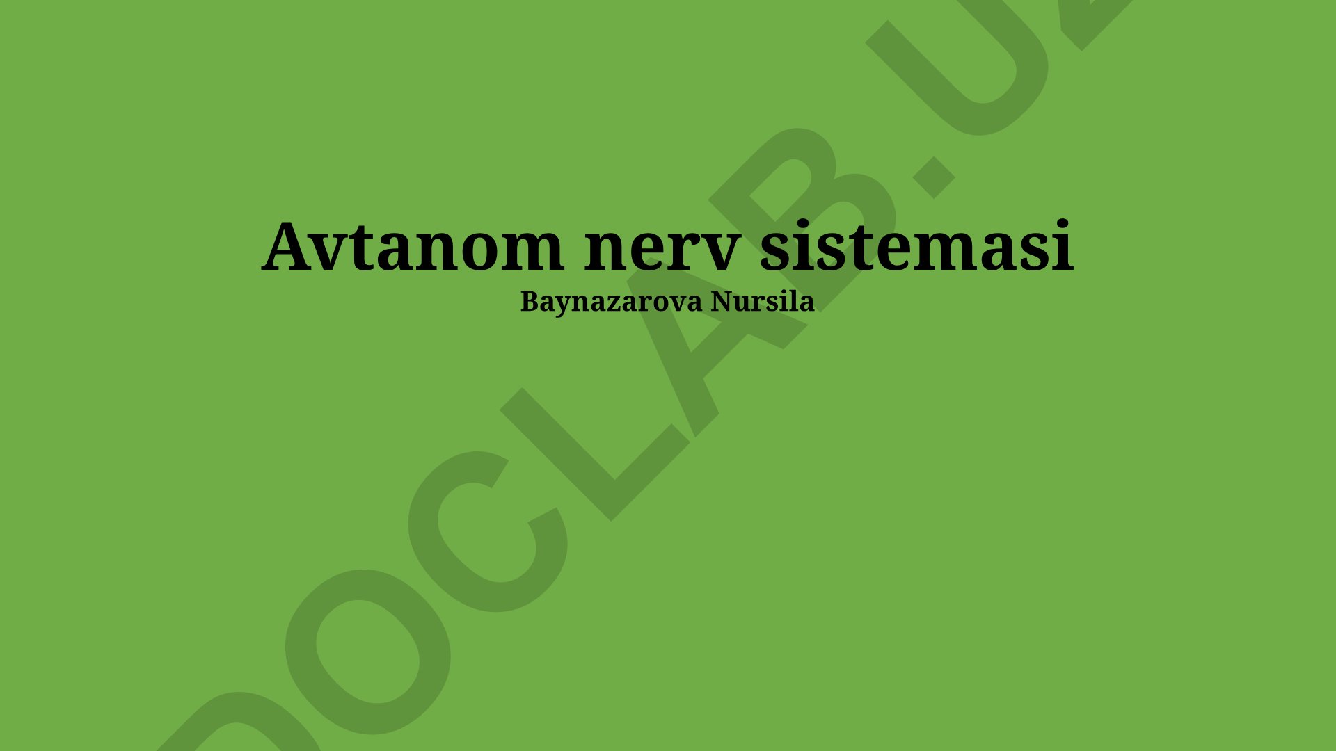 Avtonom nerv sistemasi: funksiyalar, tuzilishi va klinik ahamiyati