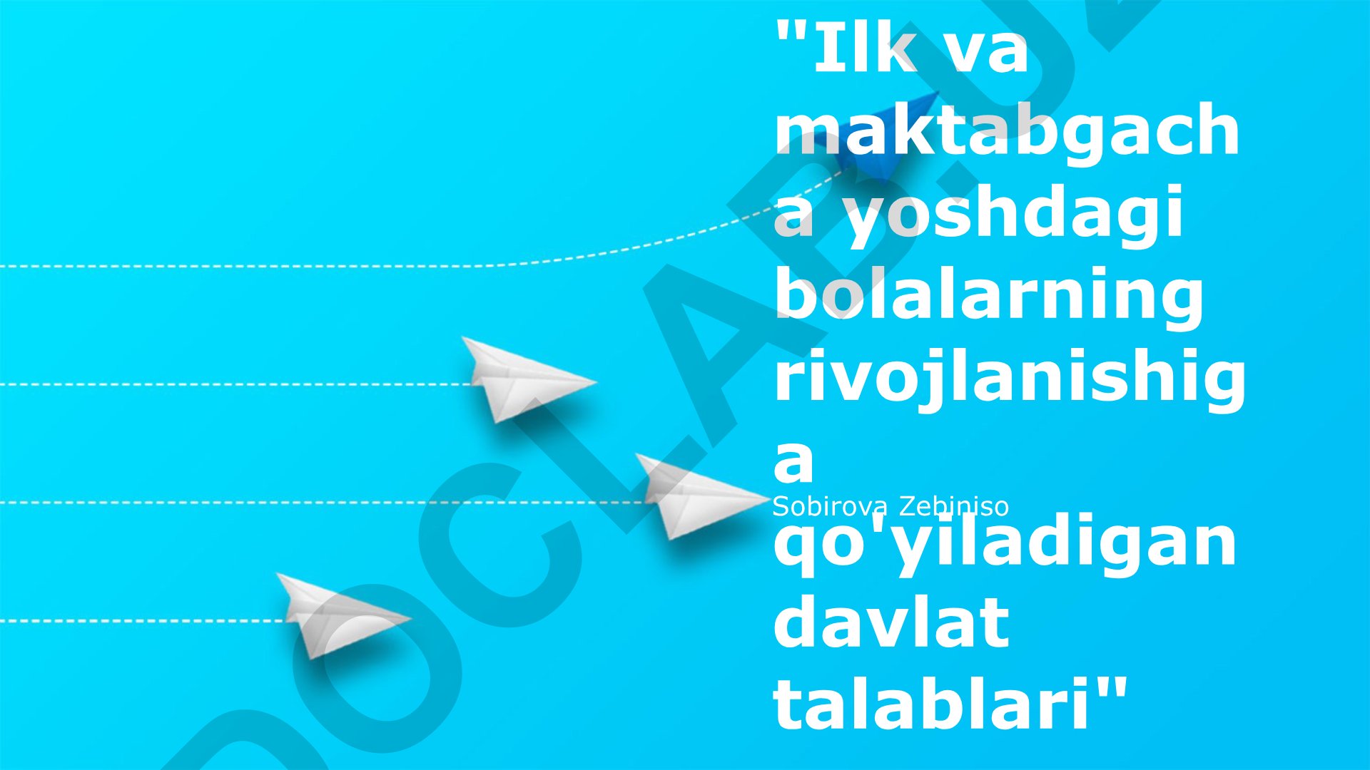 Ilk va maktabgacha yoshdagi bolalarning rivojlanishiga qo'yiladigan davlat talablari
