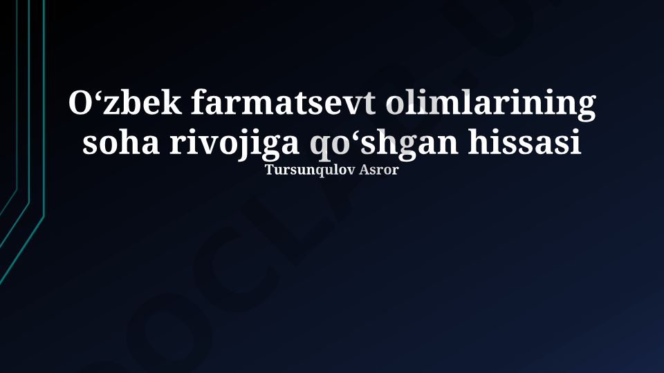 O‘zbek farmatsevt olimlarining soha rivojiga qo‘shgan hissasi