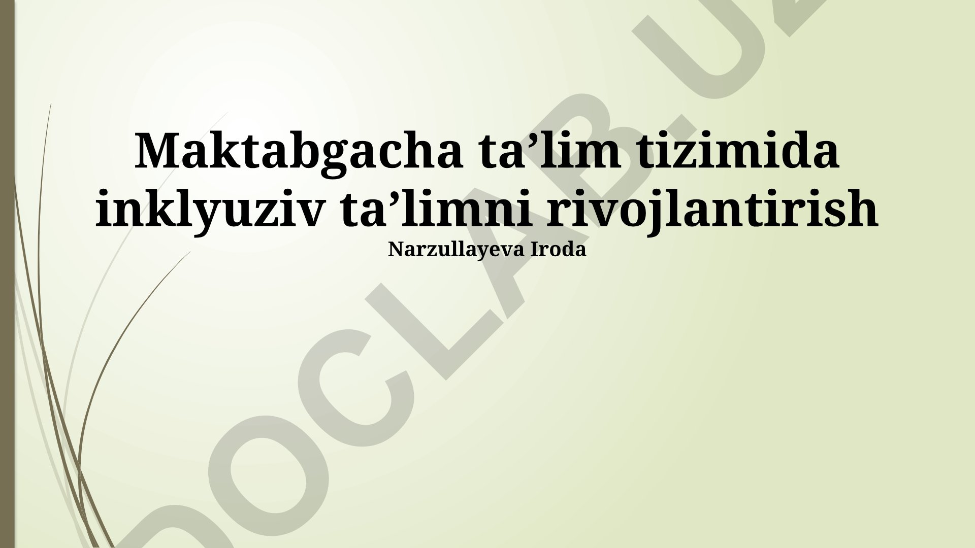 Maktabgacha taʼlim tizimida inklyuziv taʼlimni rivojlantirish