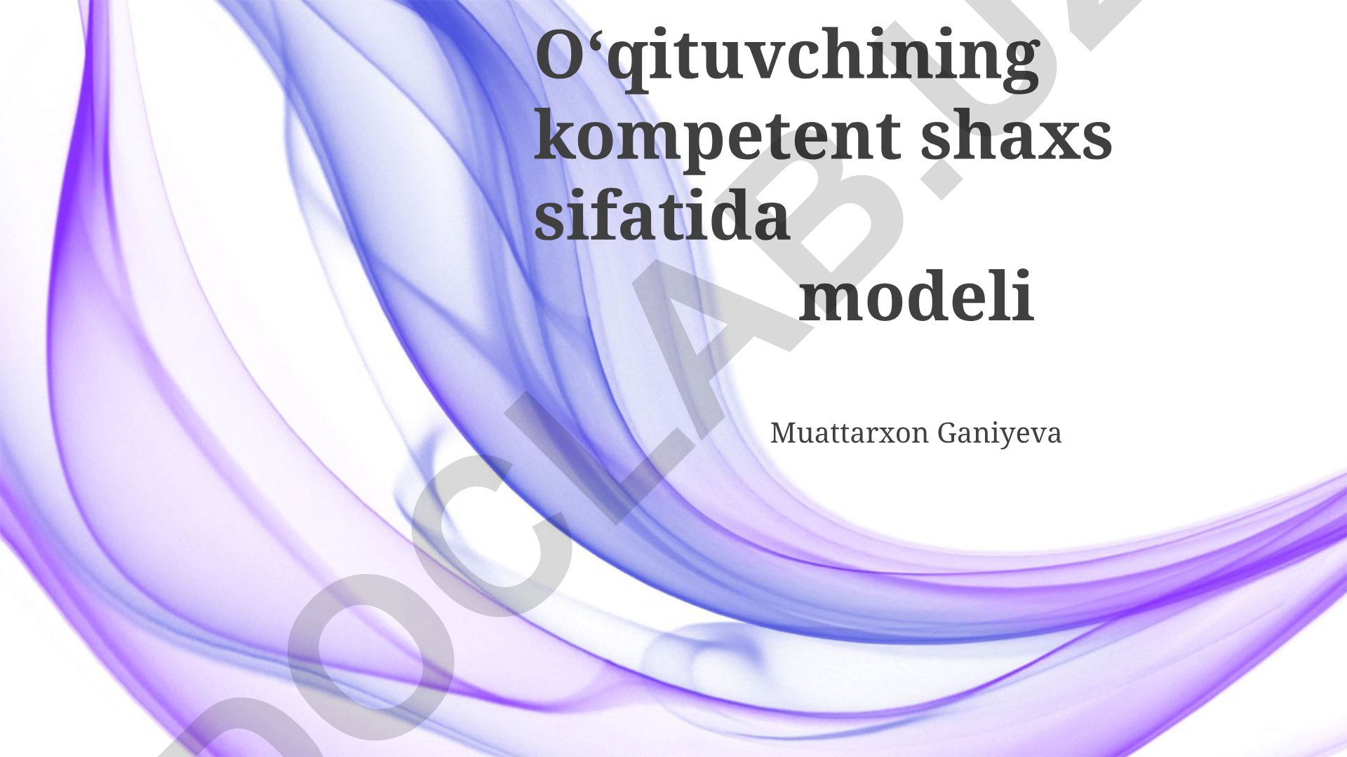 Kompetent o'qituvchi modeli va professional rivojlanish