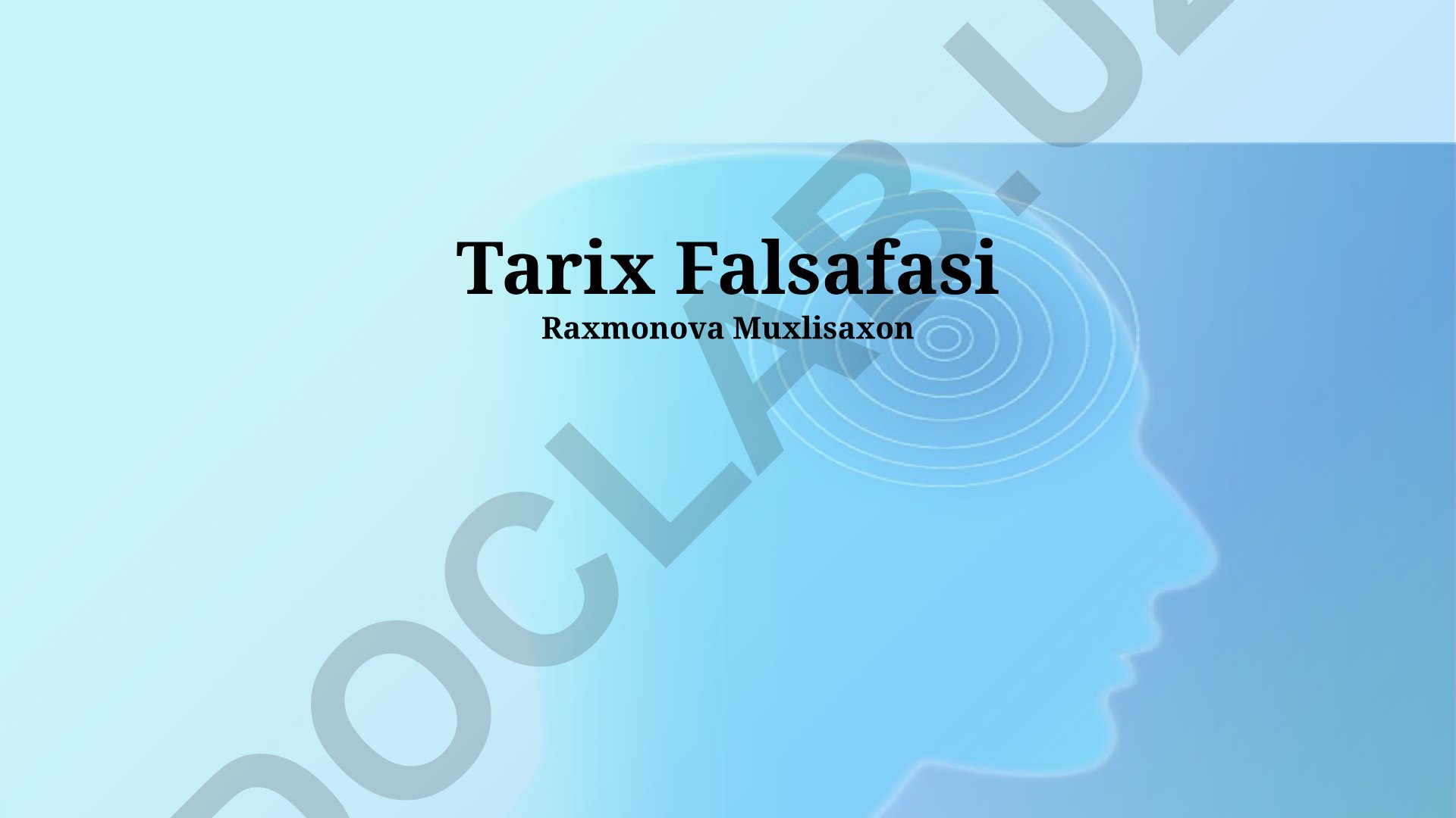Tarix Falsafasi va Tarixni Talqin Qilish Usullari