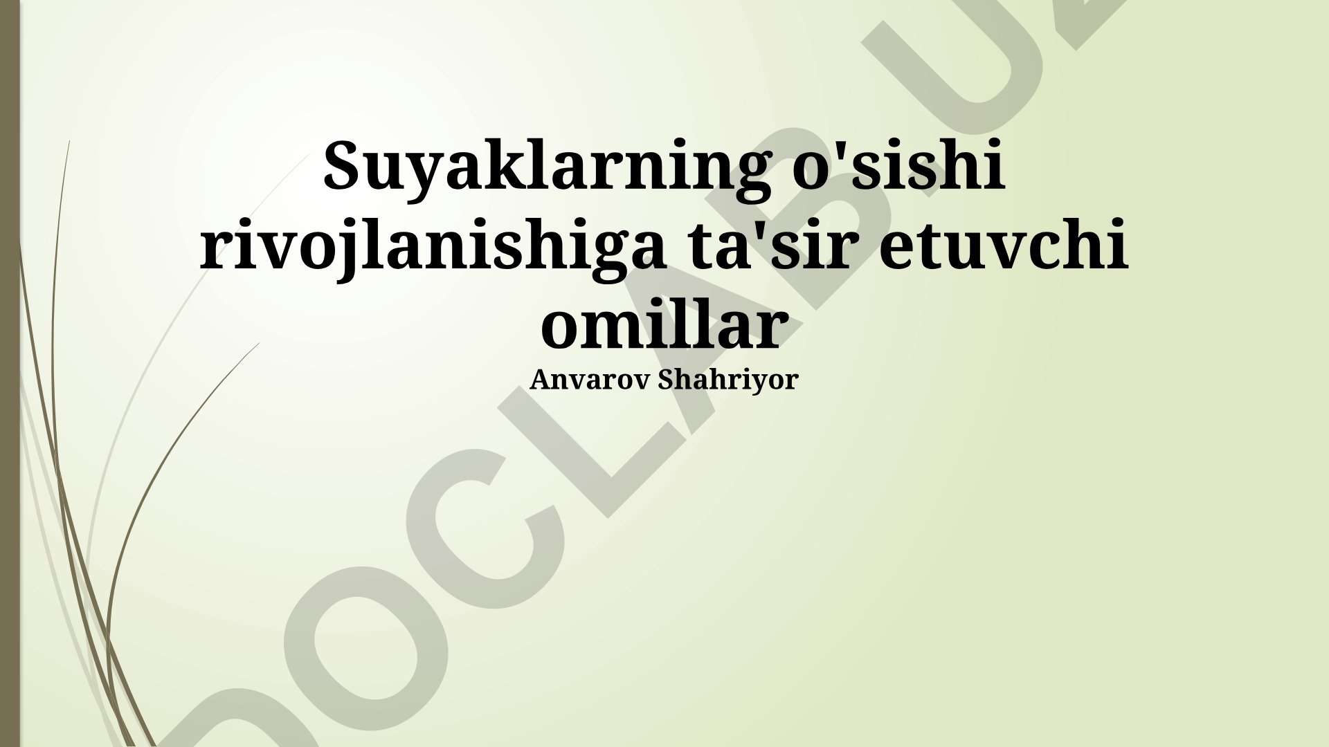 Suyaklarning o'sishi va rivojlanishiga ta'sir etuvchi omillar