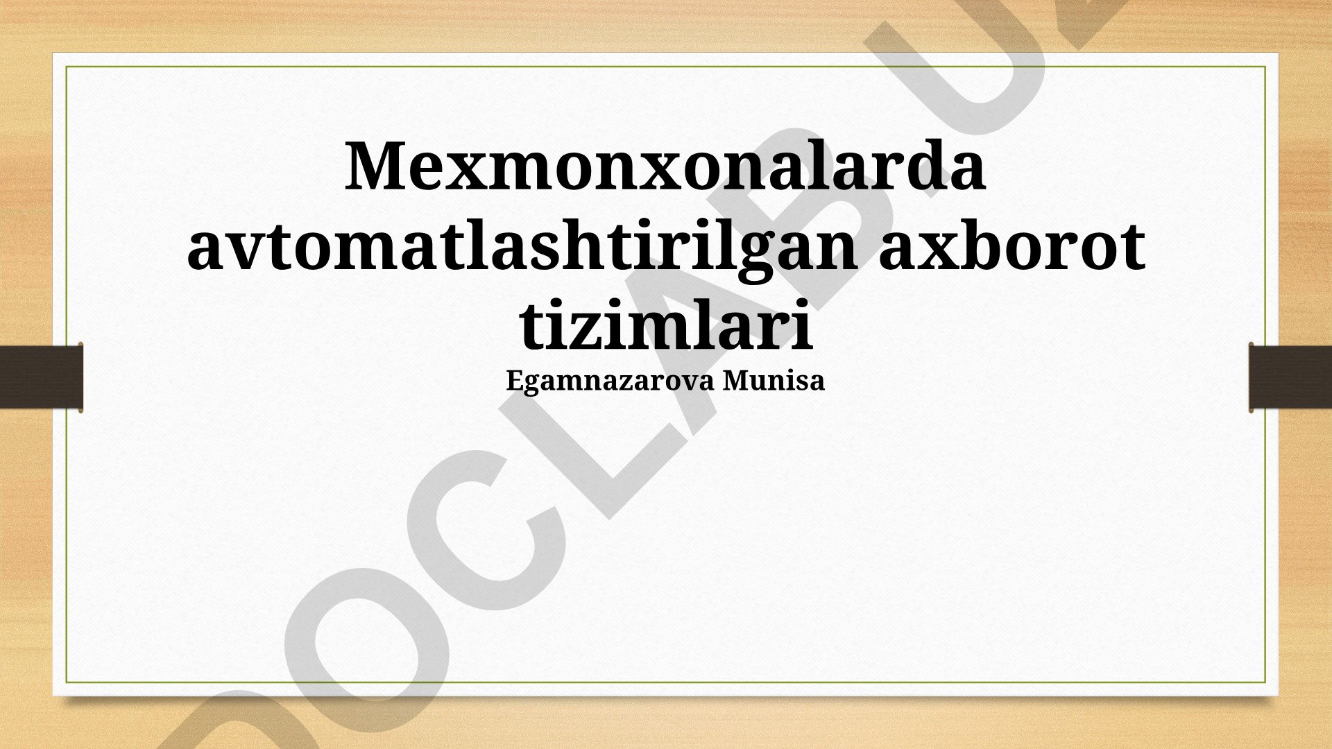 Mexmonxonalarda avtomatlashtirilgan axborot tizimlari