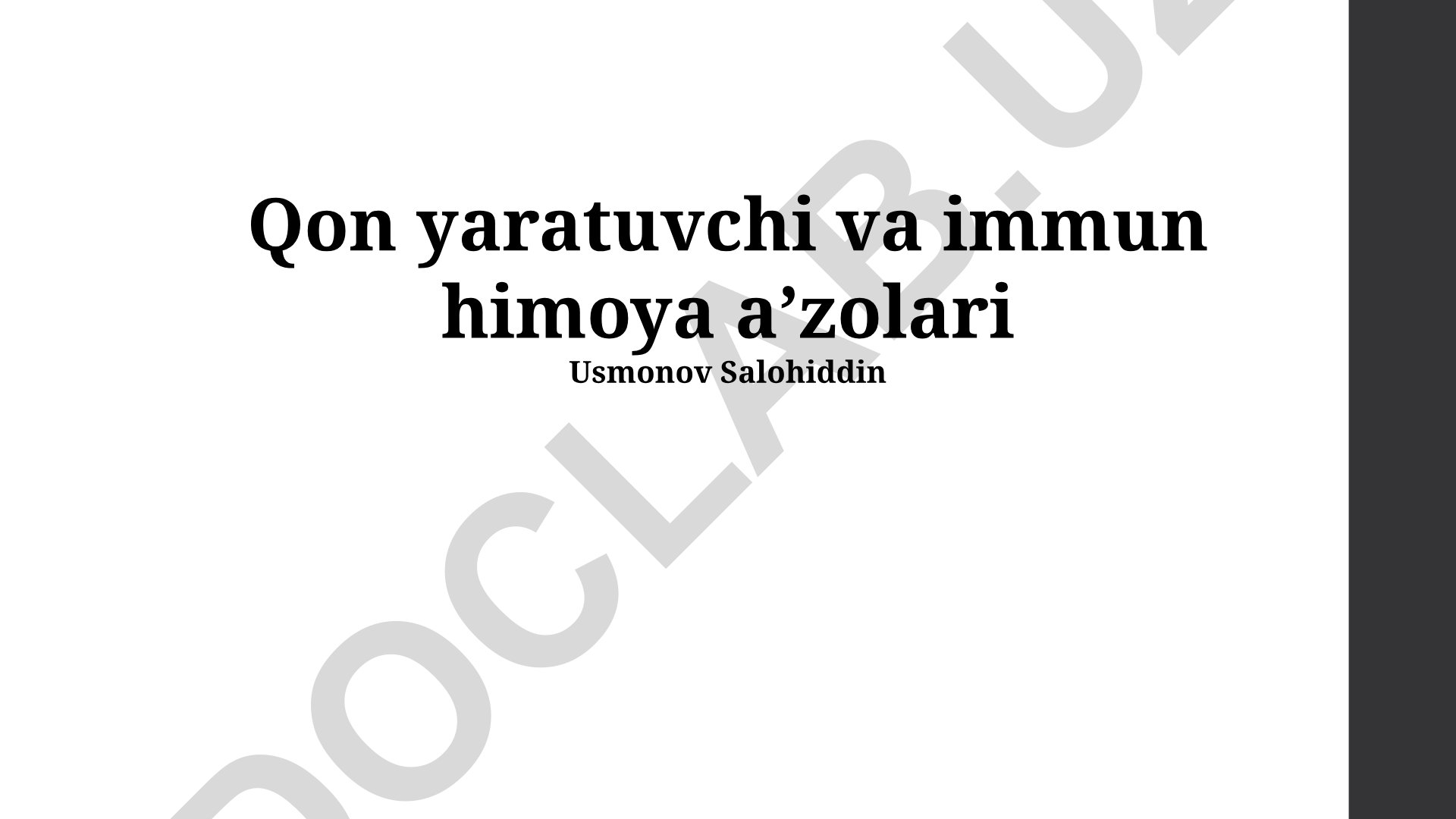 Qon yaratuvchi va immun himoya aʼzolari