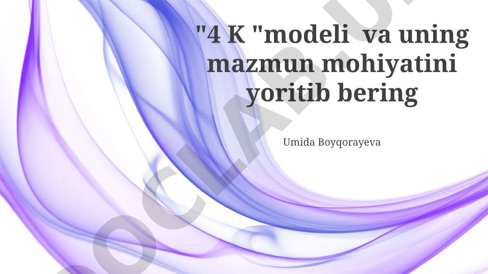 4K modeli va uning mazmun mohiyati