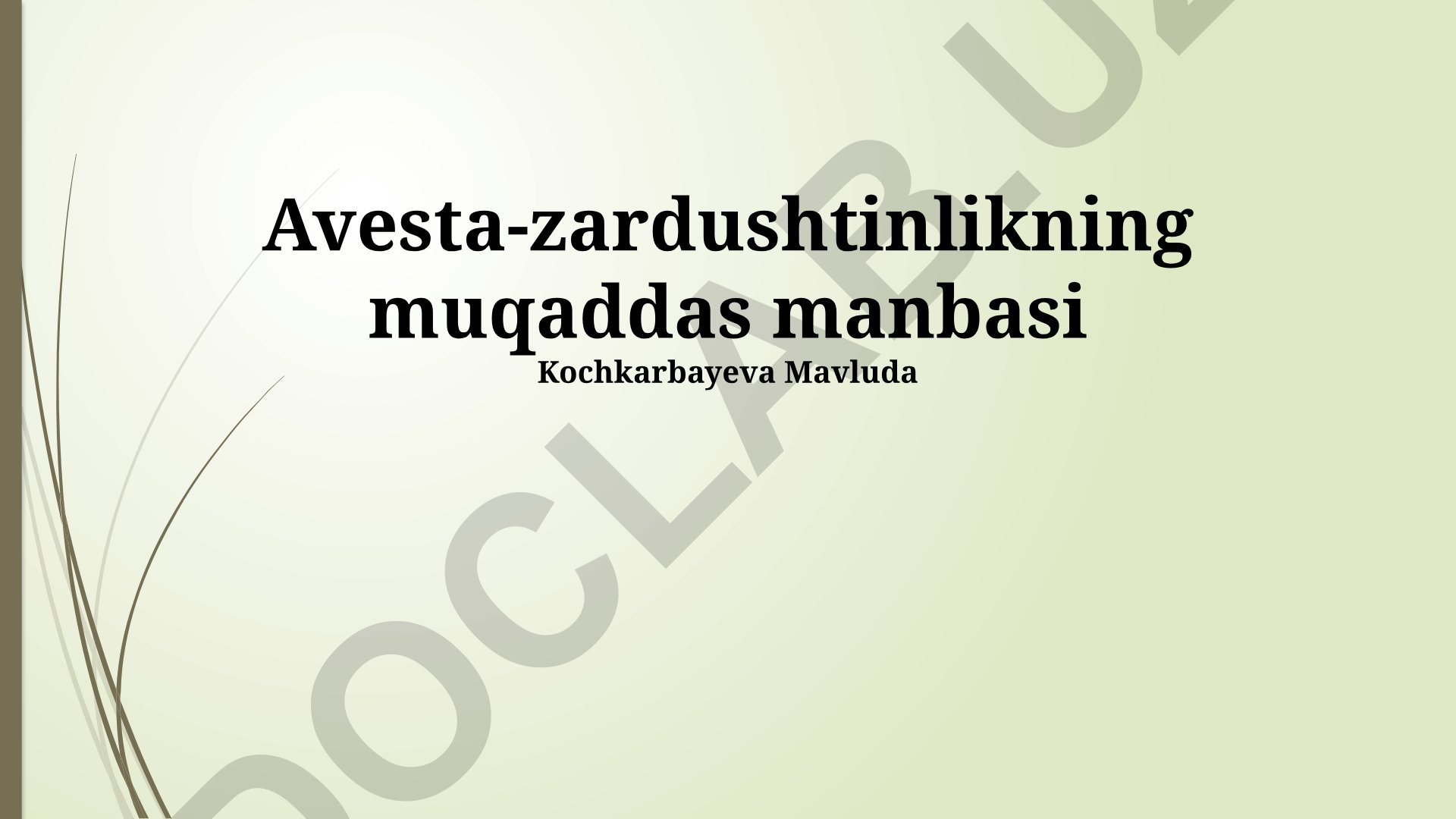 Avesta tarkibi, mazmuni va Zardushtiylikdagi ahamiyati