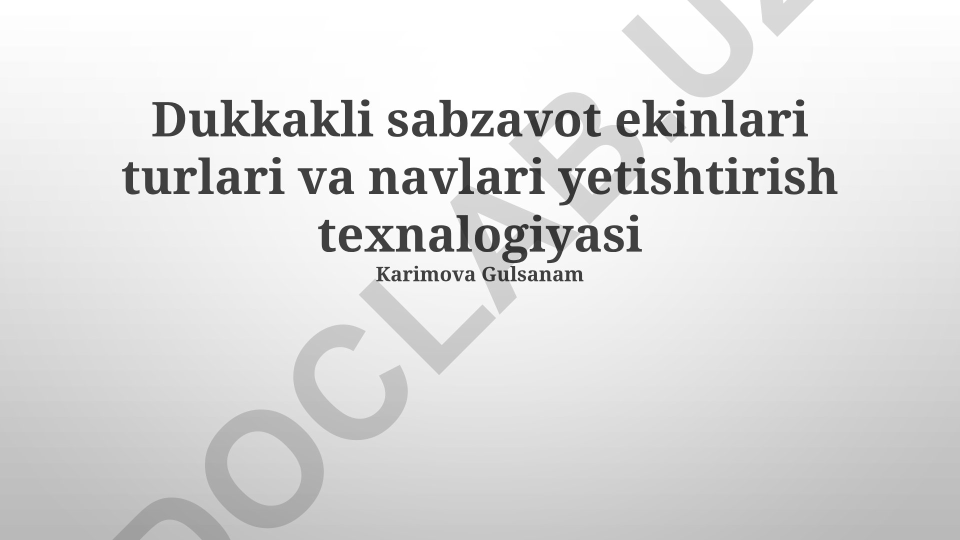 Dukkakli sabzavot va ildiz meva ekinlari yetishtirish texnologiyalari