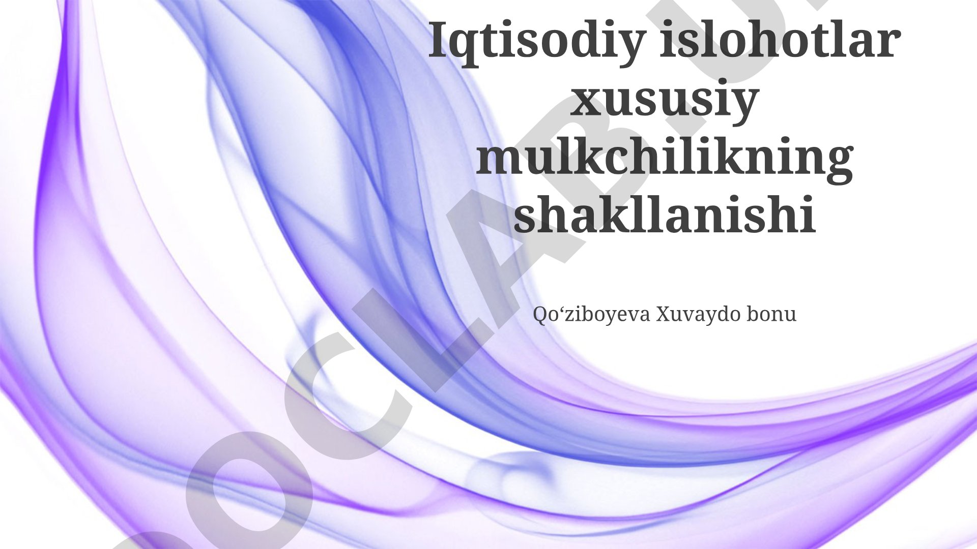 Iqtisodiy islohotlar va xususiy mulkchilikning shakllanishi