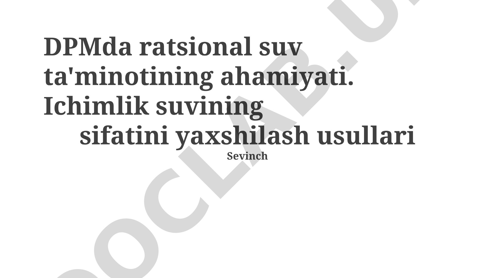 DPMda ratsional suv ta'minotining ahamiyati va ichimlik suv sifatini yaxshilash usullari