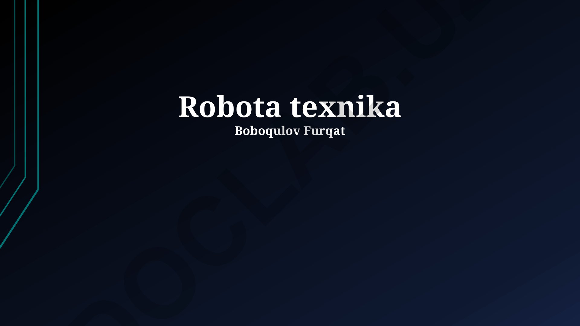 Robototexnikaning kelajagi, asoslari va qo'llanilishi