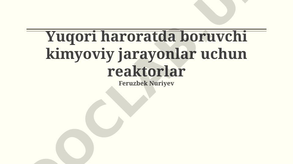 Yuqori haroratda boruvchi kimyoviy jarayonlar uchun reaktorlar