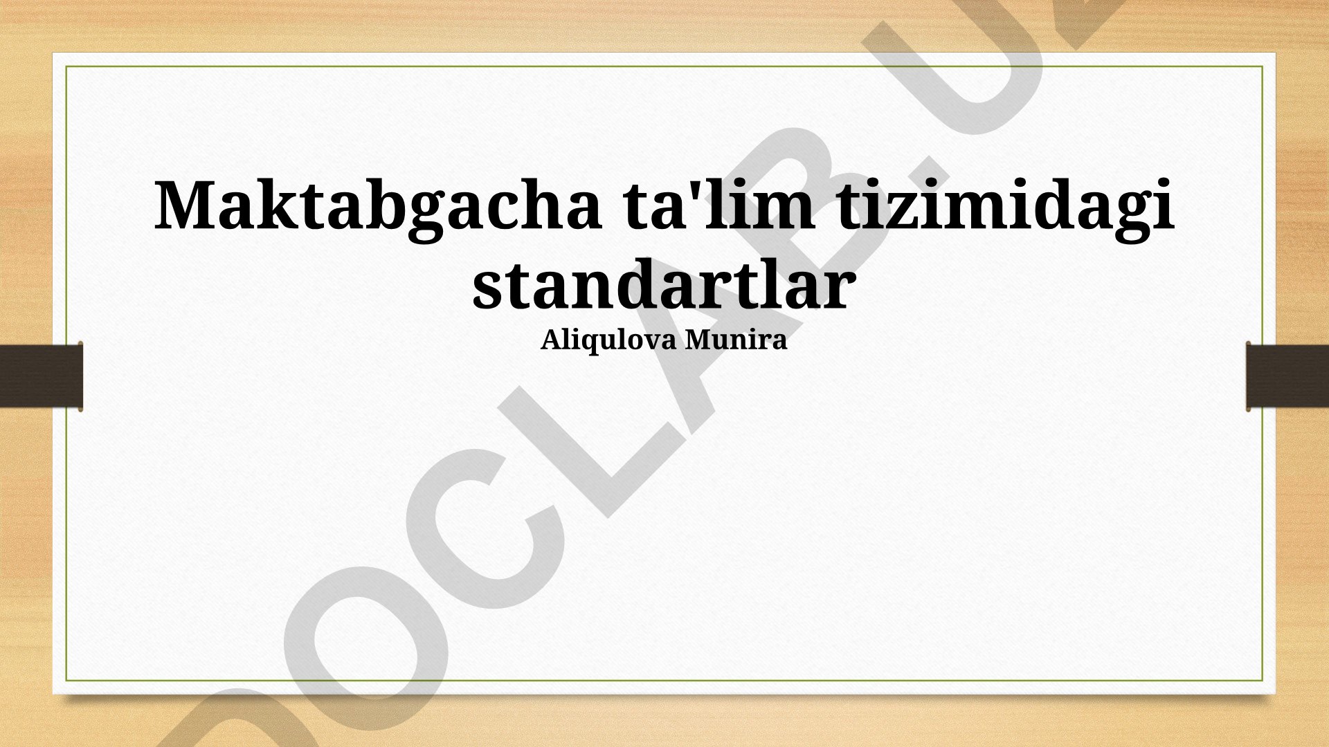 Maktabgacha ta'lim tizimidagi standartlar va baholash