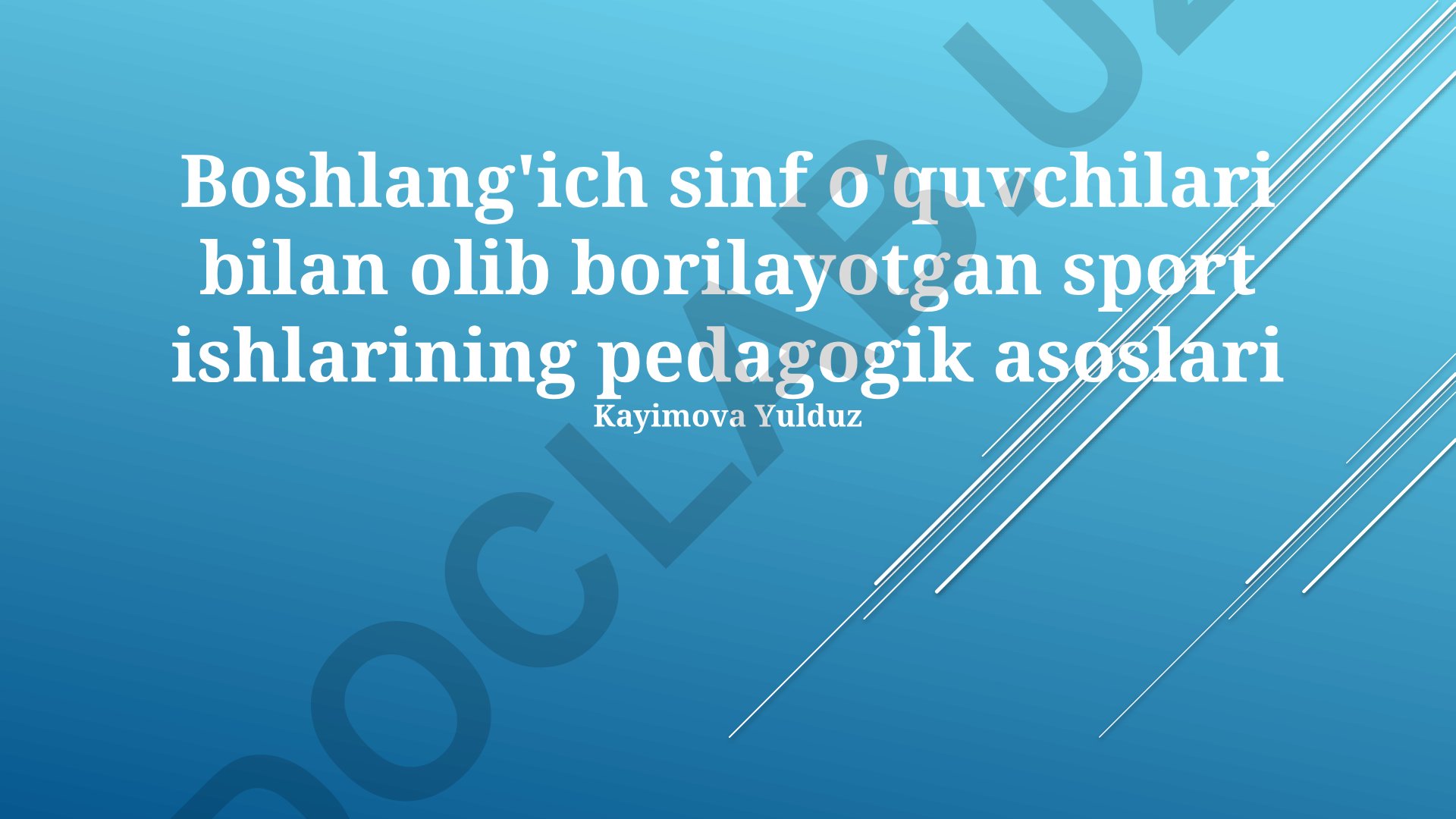 Boshlang'ich sinf o'quvchilari bilan sport ishlarining pedagogik asoslari