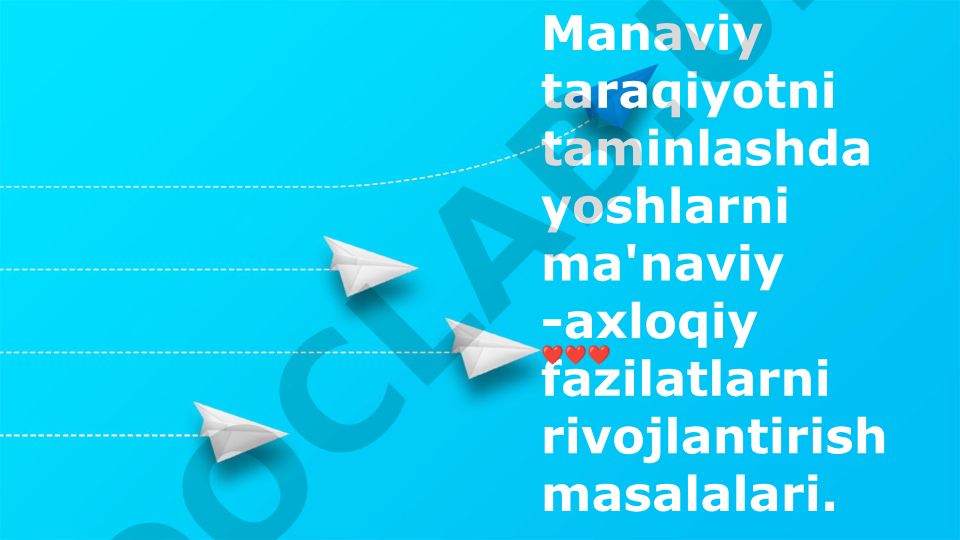Yoshlarni ma'naviy-axloqiy fazilatlarni rivojlantirish masalalari