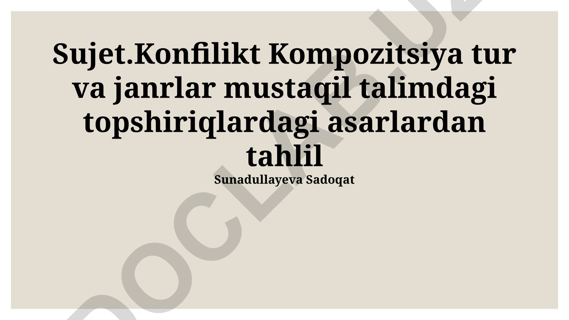Mustaqil o'qish topshiriqlaridagi asarlarning mavzu, konflikt va janr tahlili