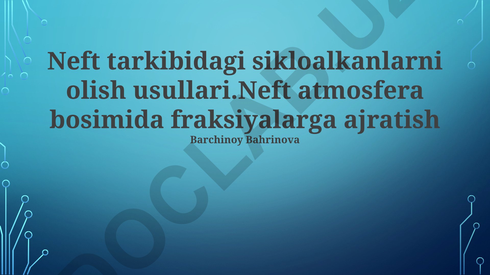 Neft tarkibidagi sikloalkanlarni olish usullari