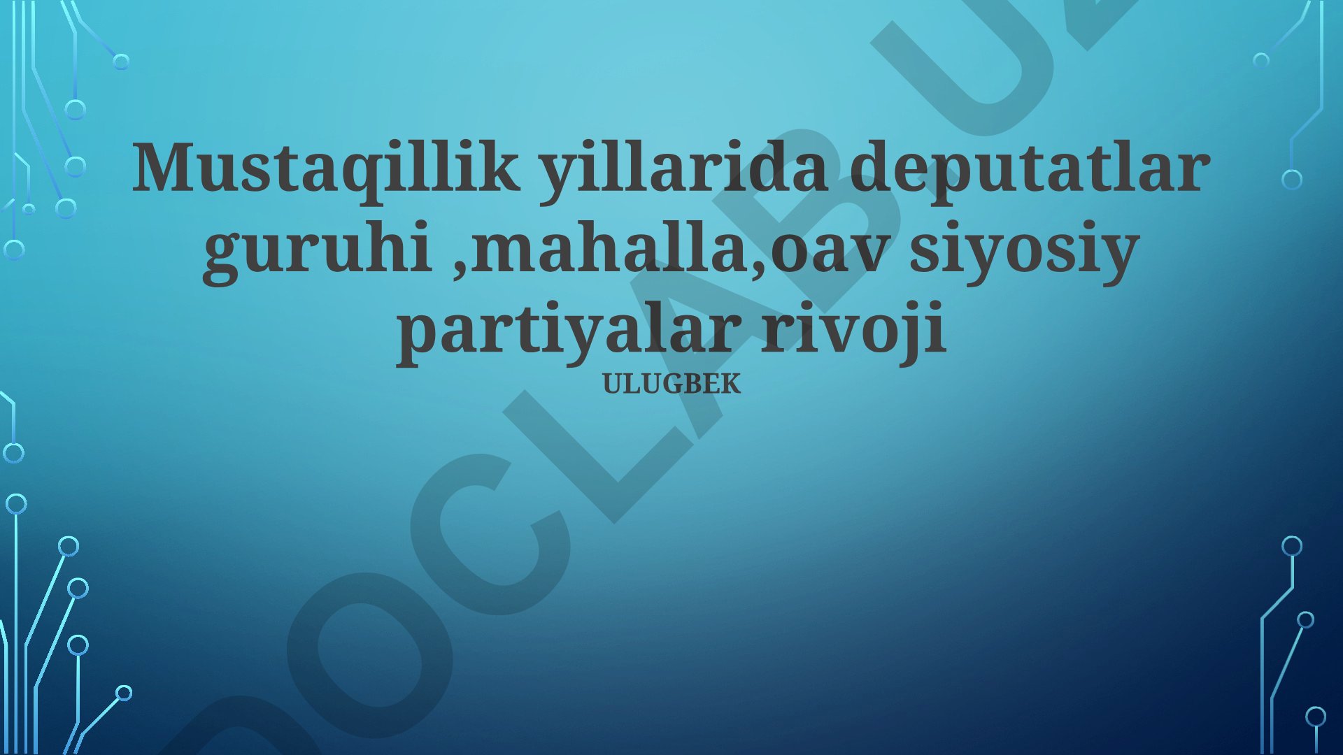 Mustaqillik yillarida deputatlar guruhi, mahalla, OAV va siyosiy partiyalar rivoji