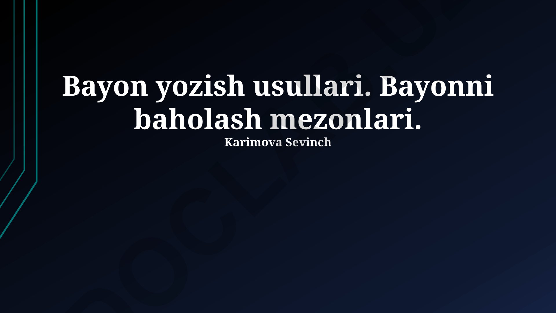 Bayon yozish usullari va baholash mezonlari