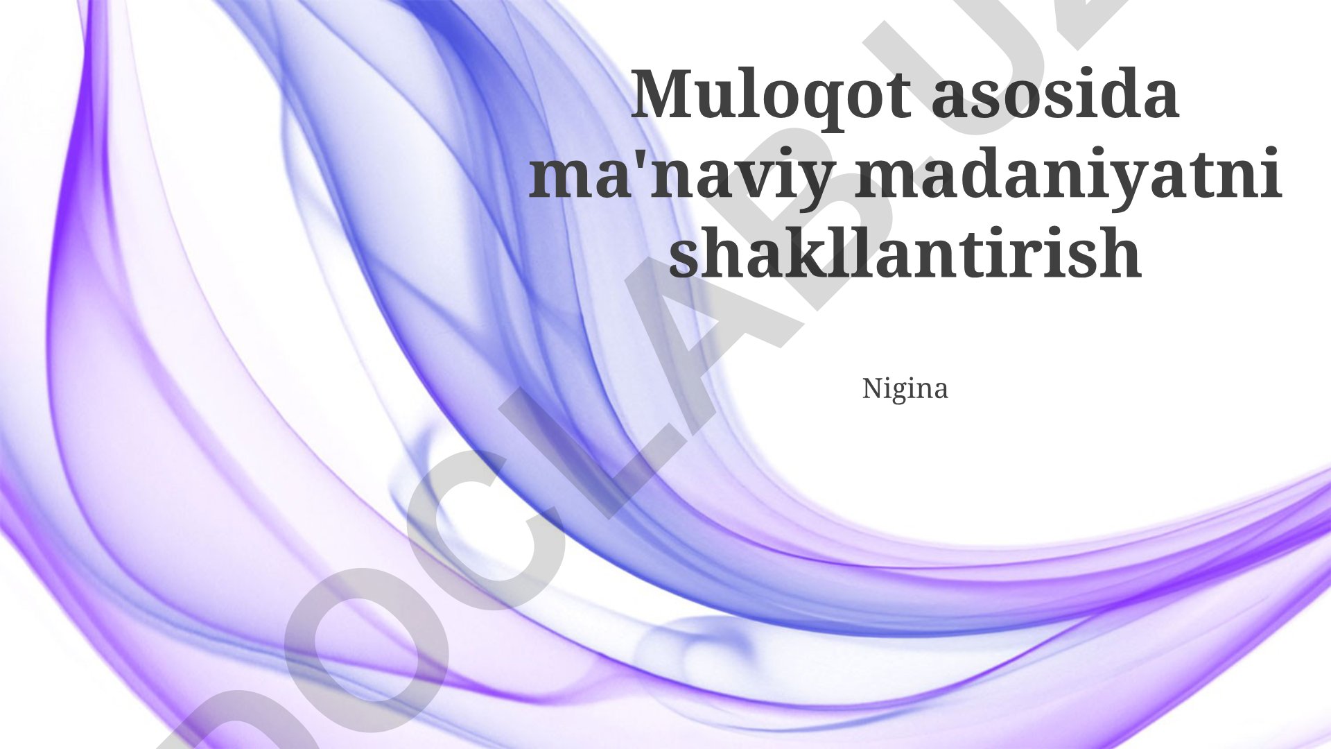 Muloqot asosida ma'naviy madaniyatni shakllantirish