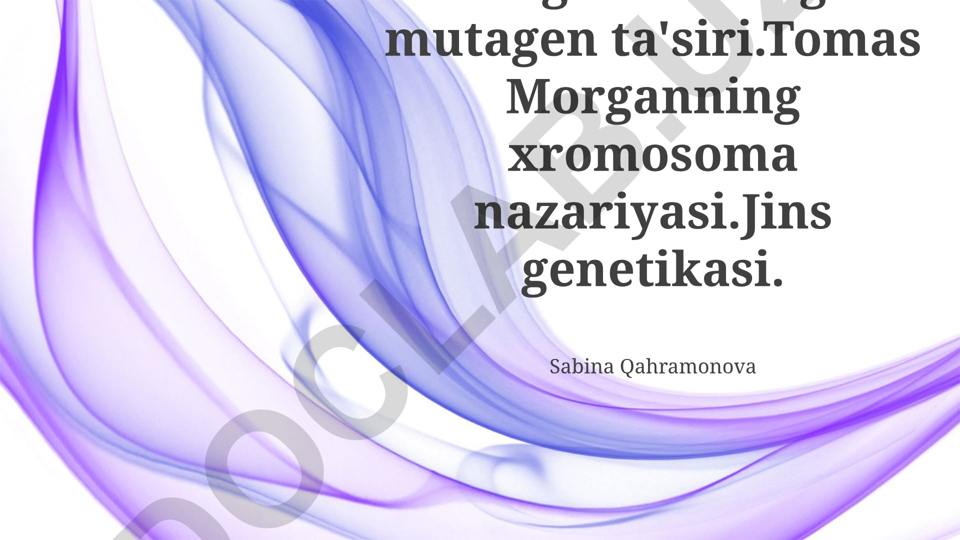 Organizmning mutagen ta'siri va Tomas Morganning xromosoma nazariyasi