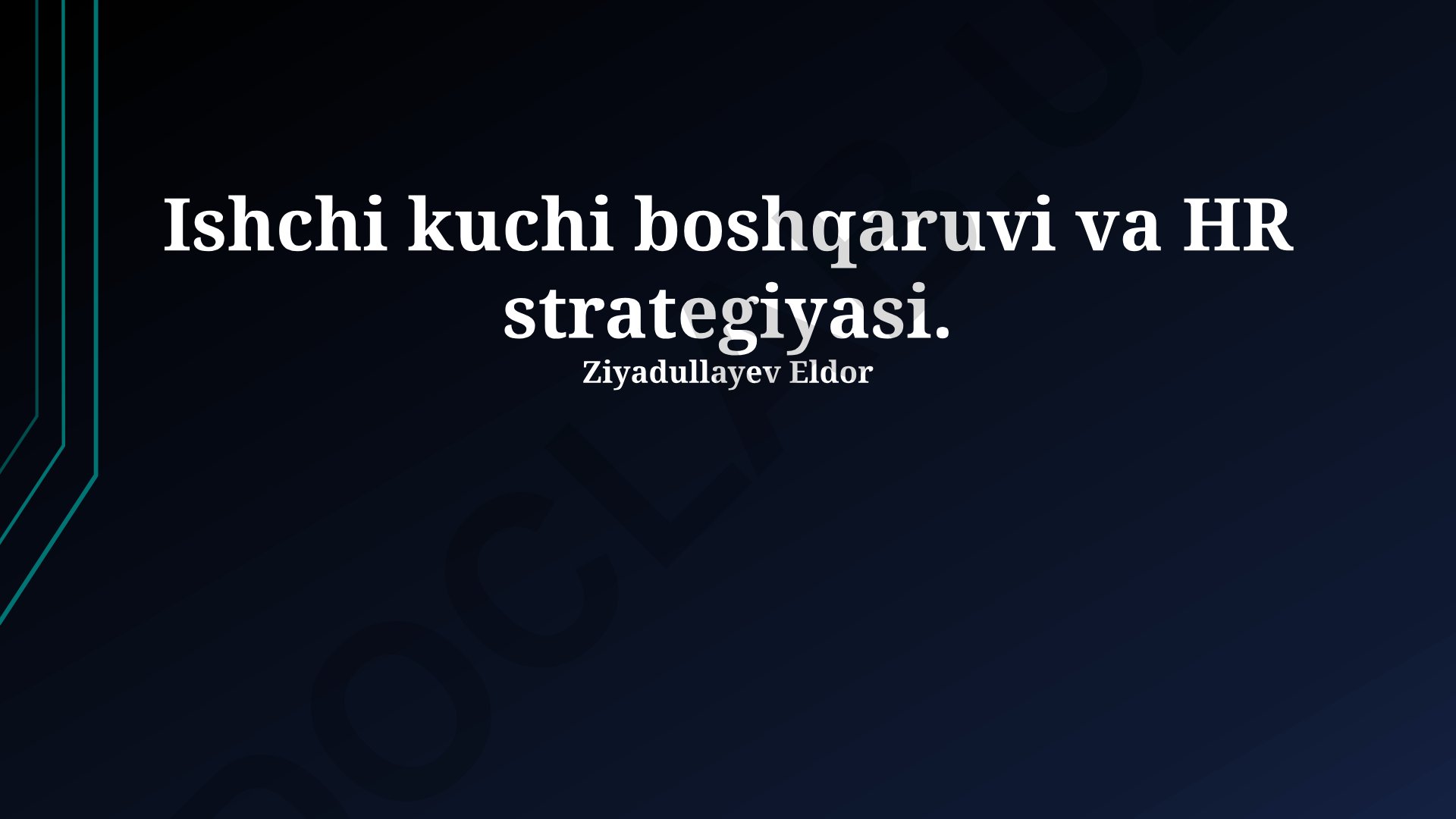 Ishchi kuchi boshqaruvi va HR strategiyasi