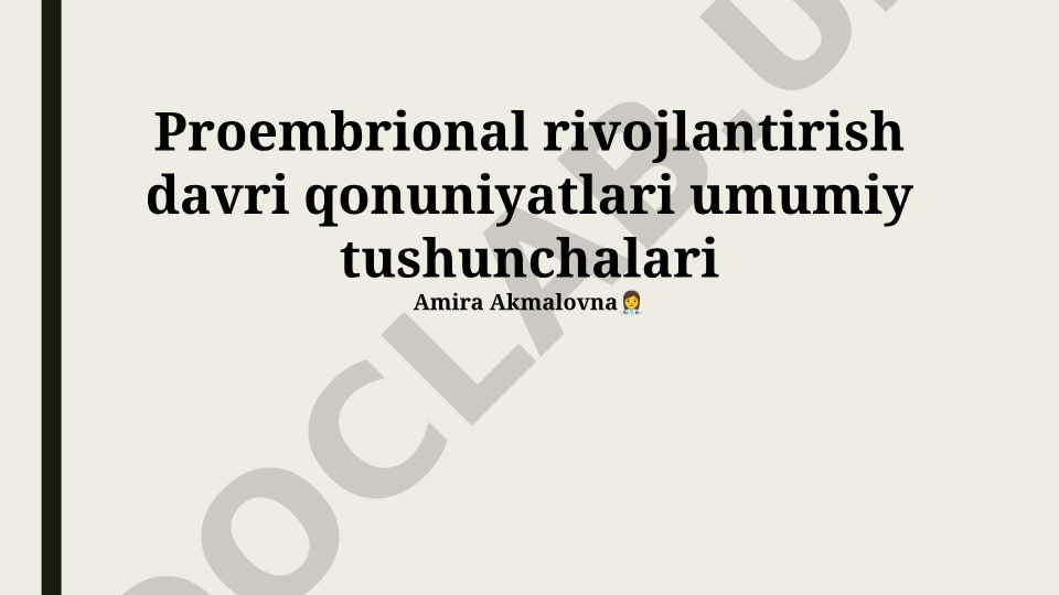 Proembrional rivojlanish davri qonuniyatlari