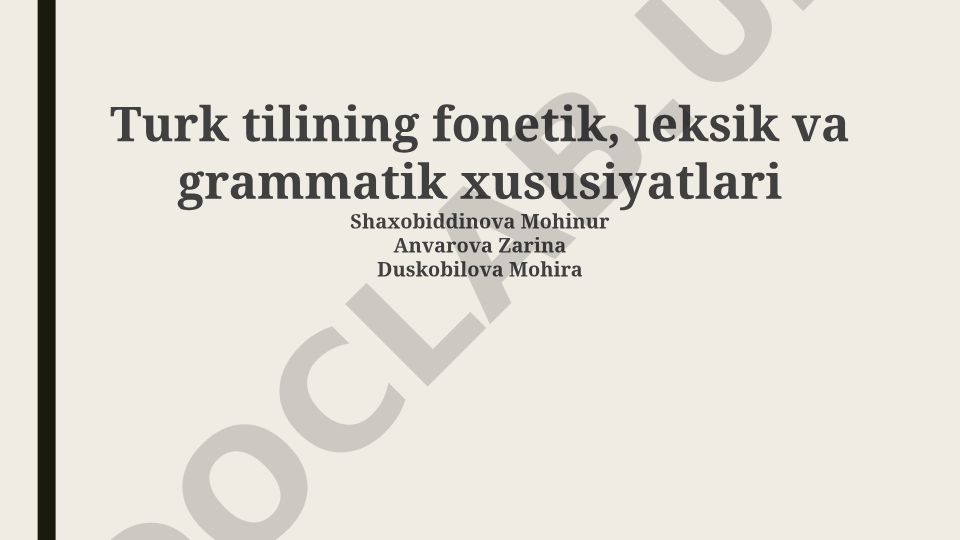 Turk tilining fonetik, leksik va grammatik xususiyatlari