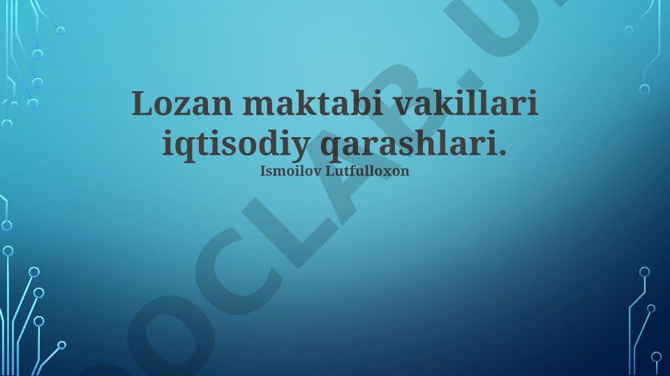 Lozanna maktabi vakillari iqtisodiy qarashlari