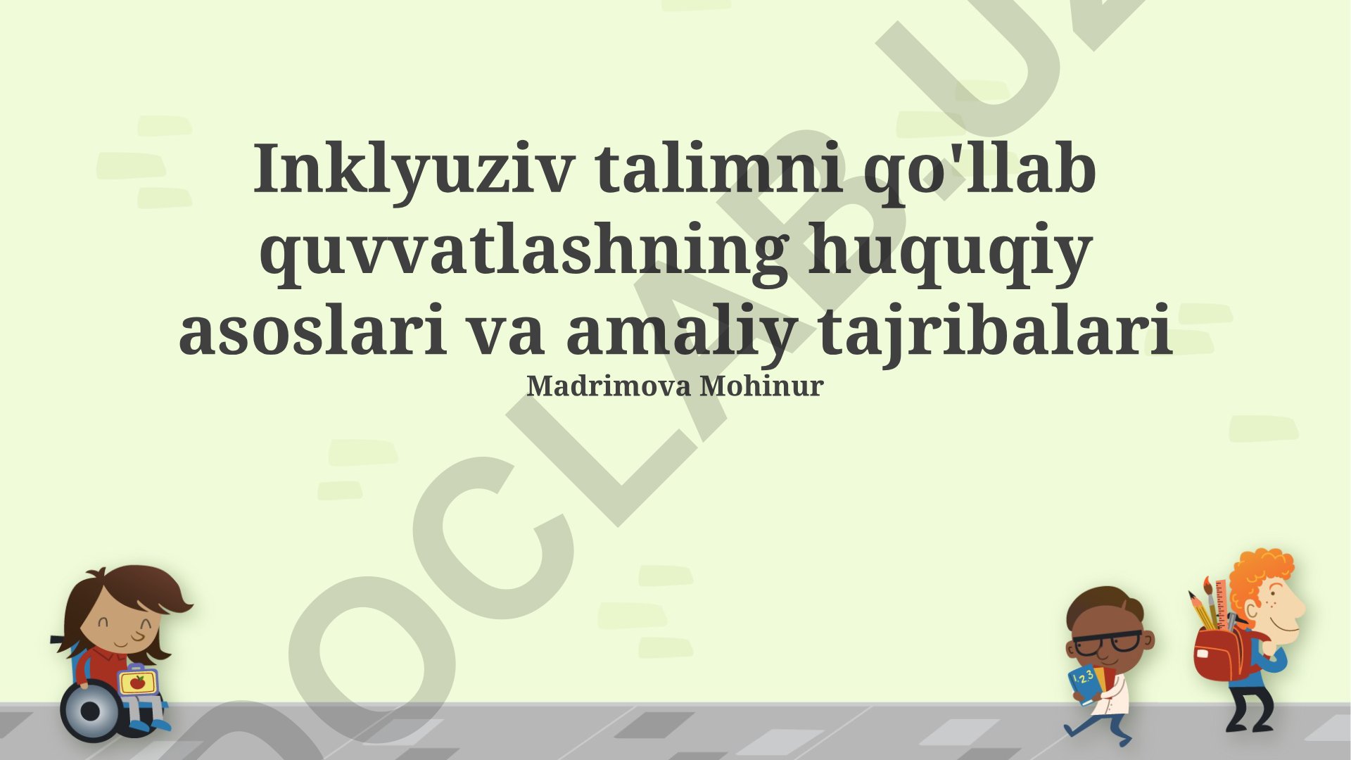 Inklyuziv talimni qo'llab quvvatlashning huquqiy asoslari va amaliy tajribalari