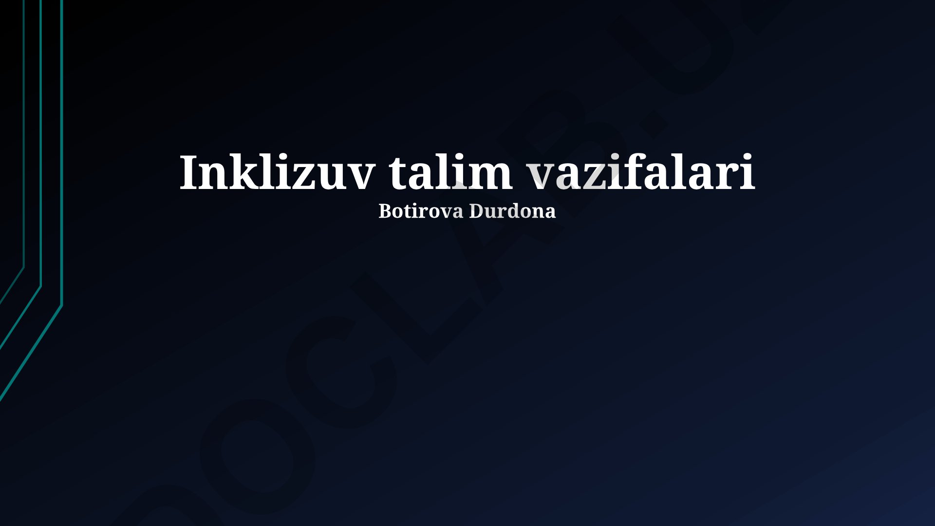 Inkluziv ta'lim vazifalari va samaradorlikni oshirish