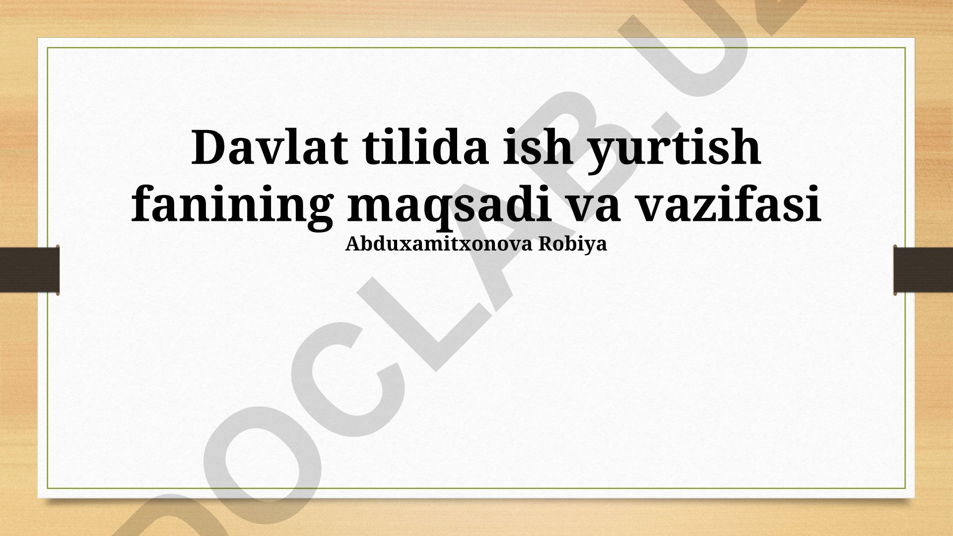 Davlat tilida ish yuritish fanining maqsadi va vazifasi