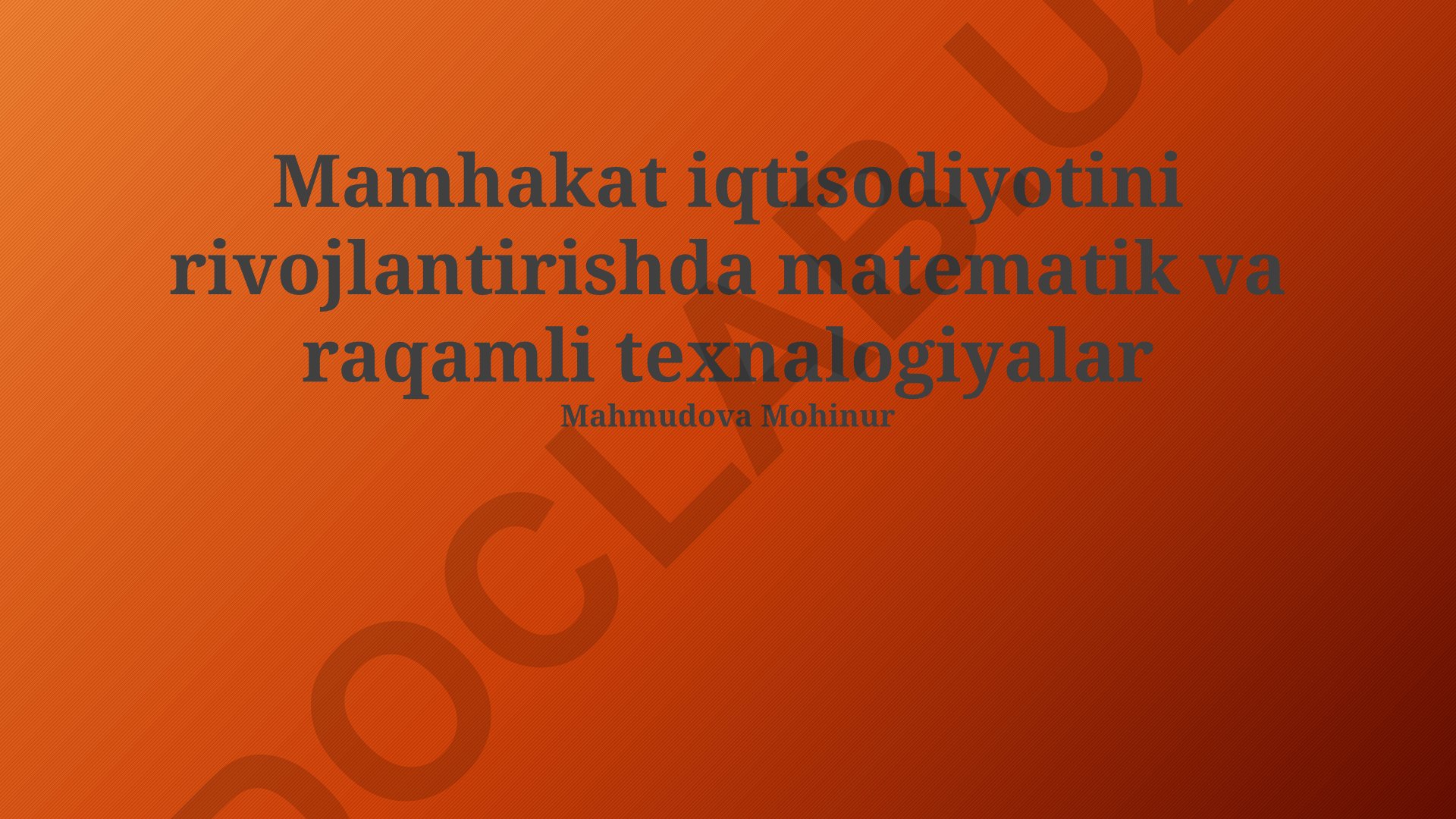 Mamhakat iqtisodiyotini rivojlantirishda matematik va raqamli texnologiyalar
