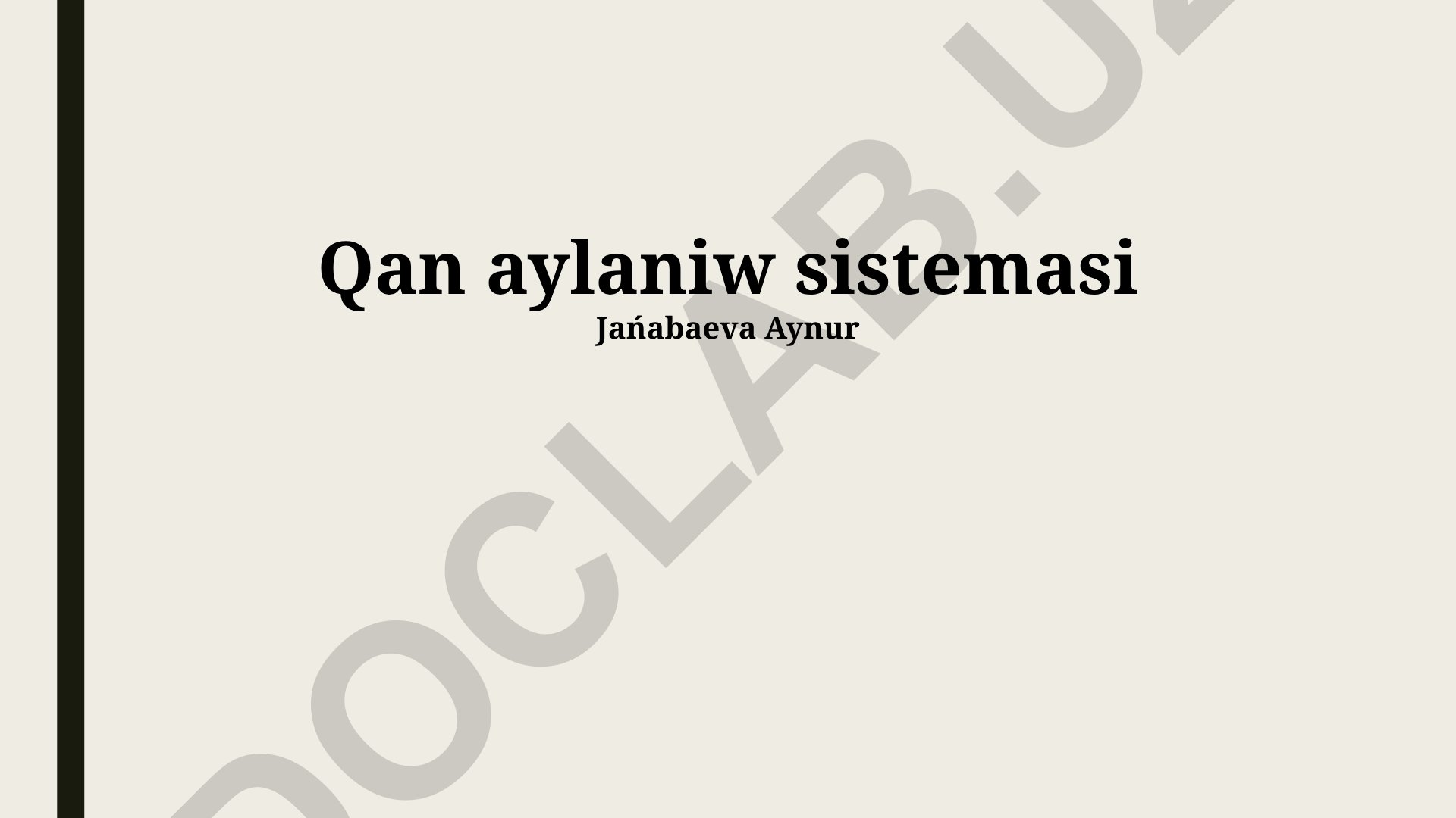 Qon aylanish tizimining tuzilishi, kasalliklari va funksiyalari