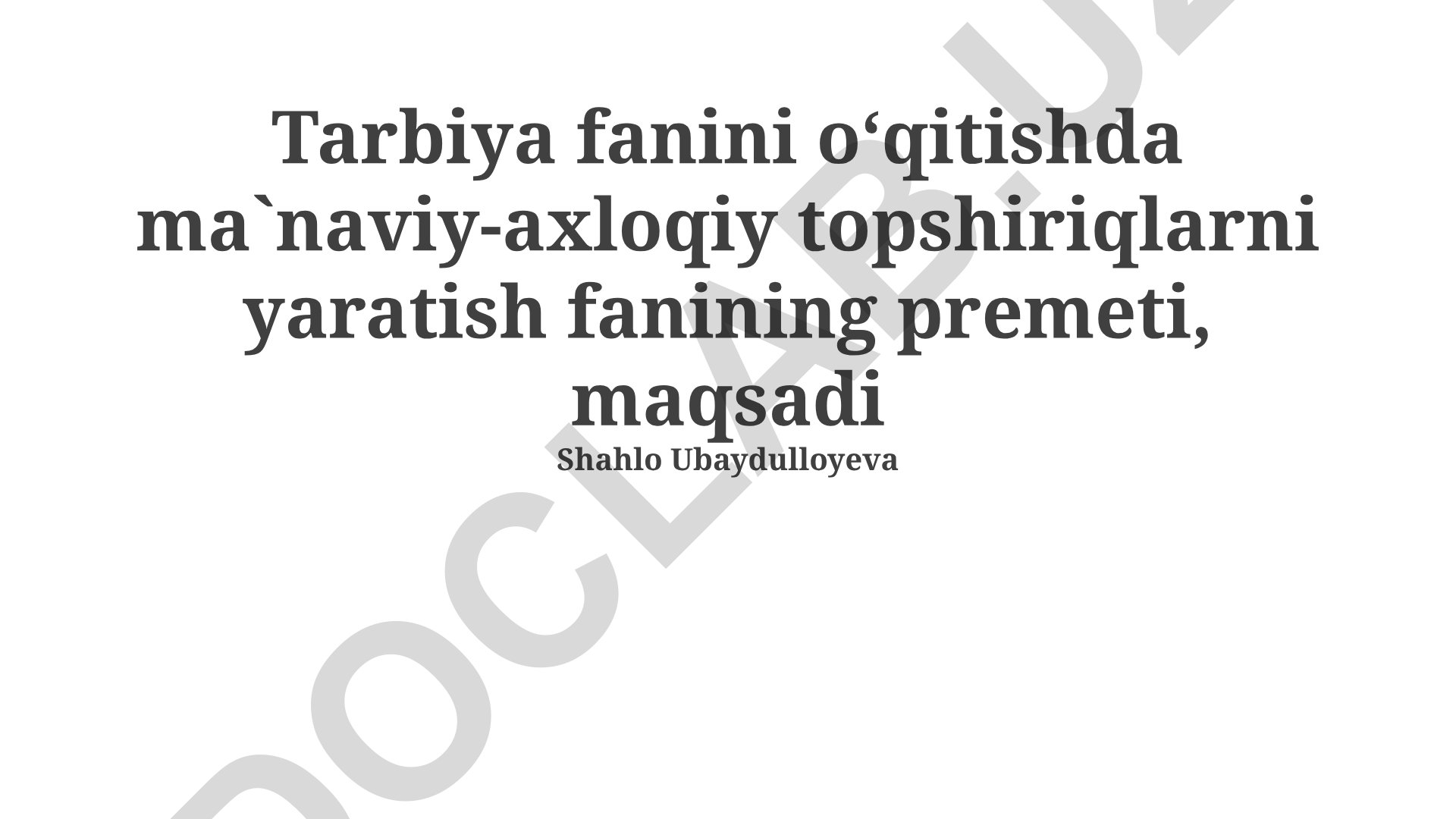 Tarbiya fanida ma'naviy-axloqiy topshiriqlarni yaratish