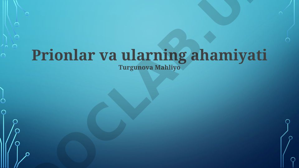 Prionlar va ularning ahamiyati