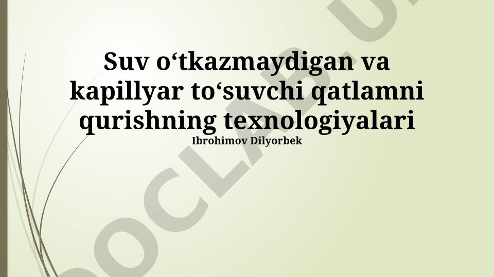 Suv oʻtkazmaydigan va kapillyar toʻsuvchi qatlamni qurishning texnologiyalari