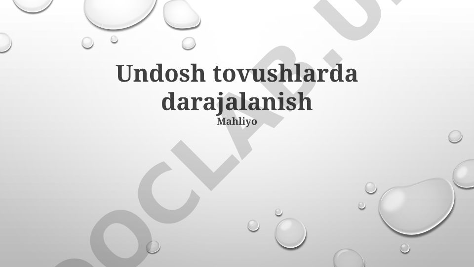 Undosh tovushlarda darajalanish va unlilarning fonetik xususiyatlari