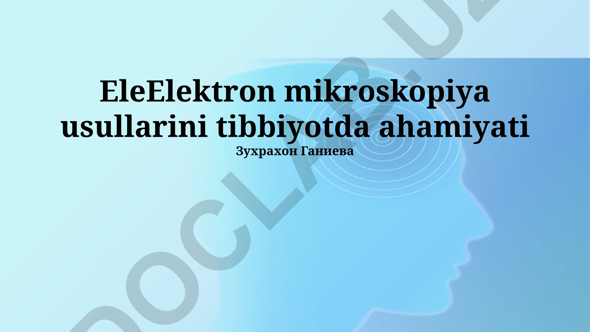 Elektron mikroskopiya usullarining tibbiyotda ahamiyati