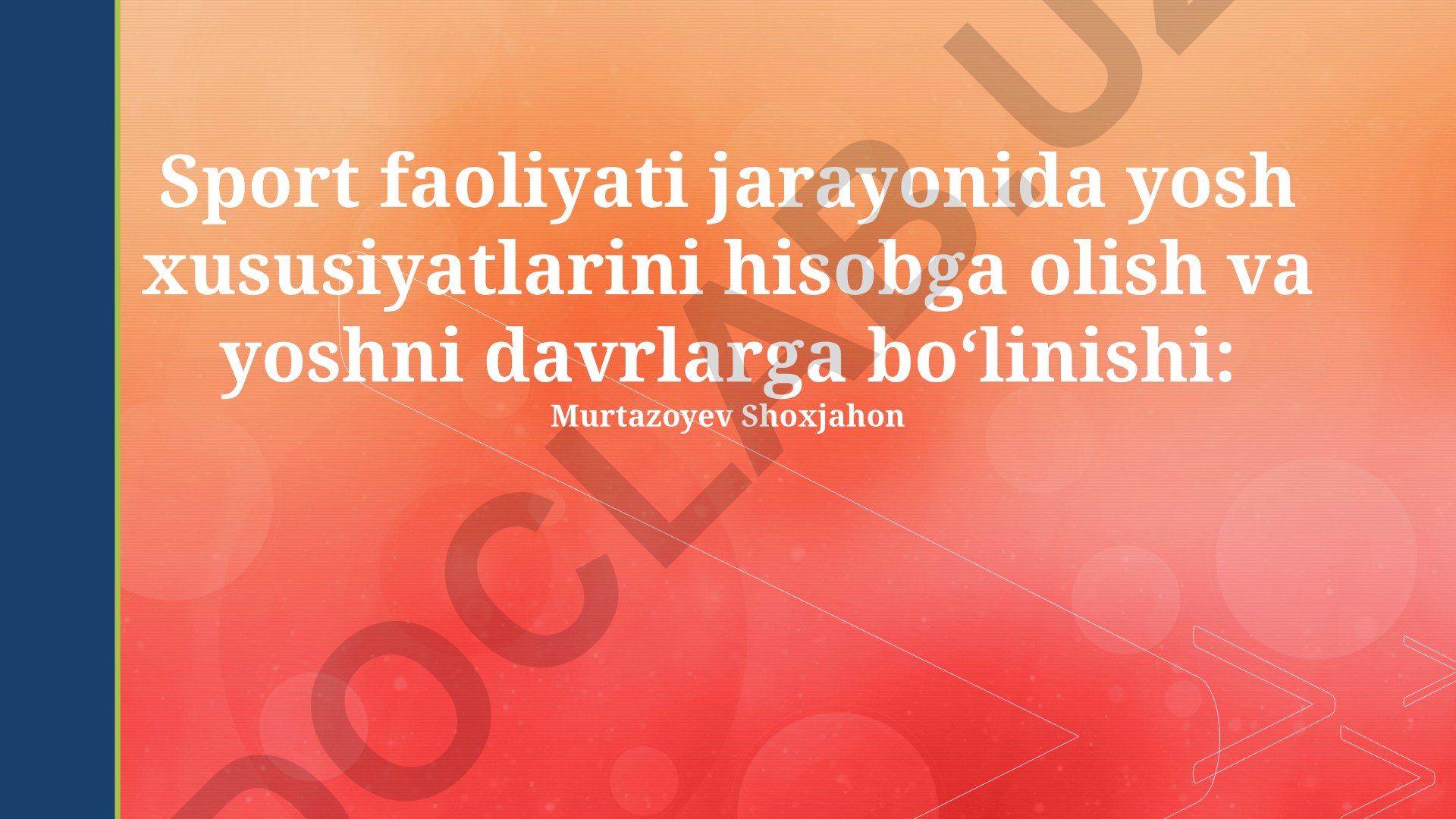 Sport faoliyatida yosh xususiyatlarini hisobga olish va yosh davrlariga bo'linish