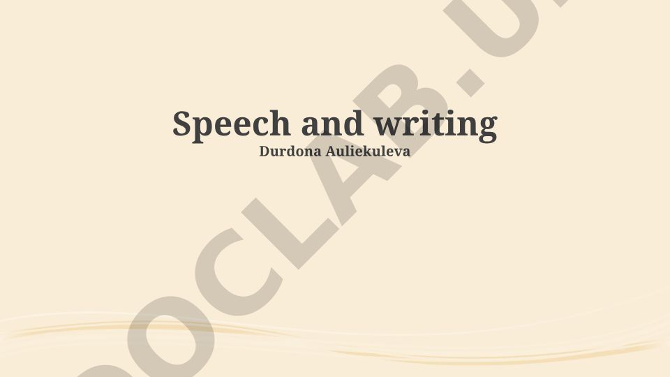 Speech and Writing: Foundations and Evolution